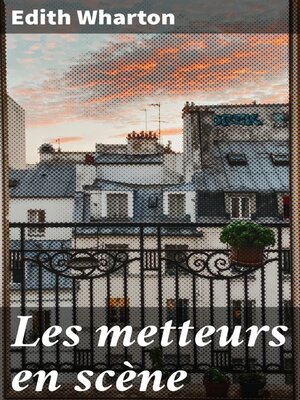 cover image of Les metteurs en scène